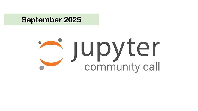 Jupyter Community Call: September 2025